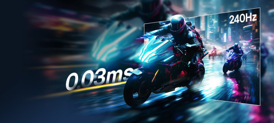 Rýchlosť 0,03 ms (GtG), plynulá hrateľnosť 240 Hz